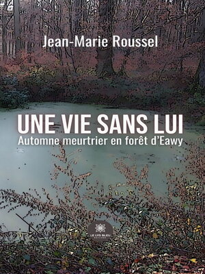 cover image of Une vie sans lui